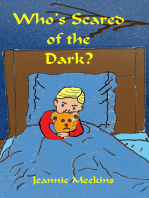 Who's Scared of the Dark