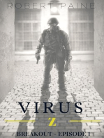 Virus Z: Breakout - Episode 1: Virus Z, #1