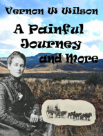 A Painful Journey and More