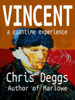 Vincent: A Quantime Experience