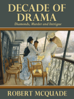 Decade of Drama: Diamonds, Murder and Intrigue