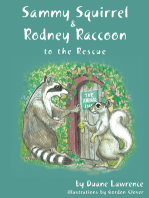 Sammy Squirrel & Rodney Raccoon