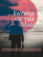 Father of the Man: A Novel