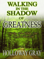 Walking In The Shadow of Greatness: Trusting God When You Can't Trace Him