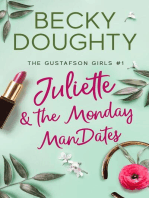 Juliette and the Monday ManDates