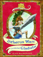 Ditherus Wart: (Accidental) Gladiator