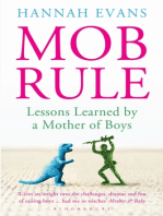 MOB Rule: Lessons Learned by a Mother Of Boys