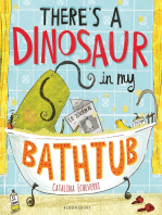 There's a Dinosaur in My Bathtub