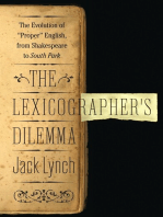 The Lexicographer's Dilemma: The Evolution of 'Proper' English, from Shakespeare to South Park