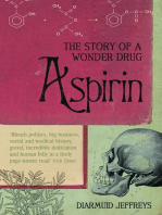 Aspirin: The Remarkable Story of a Wonder Drug