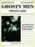 Ghosty Men: The Strange but True Story of the Collyer Brothers, New York's Greatest Hoarders, An Urban Historical