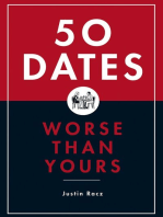 50 Dates Worse Than Yours