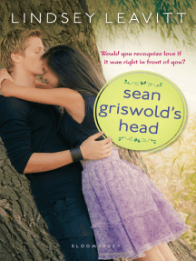 Sean Griswold's Head by Lindsey Leavitt - Ebook | Scribd