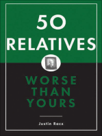 50 Relatives Worse Than Yours