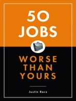 50 Jobs Worse Than Yours