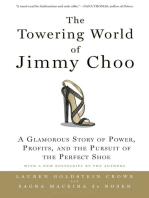 The Towering World of Jimmy Choo: A Glamorous Story of Power, Profits, and the Pursuit of the Perfect Shoe