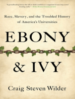 Ebony and Ivy: Race, Slavery, and the Troubled History of America's Universities