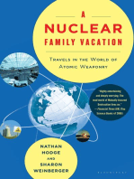 A Nuclear Family Vacation: Travels in the World of Atomic Weaponry