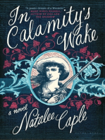 In Calamity's Wake: A Novel