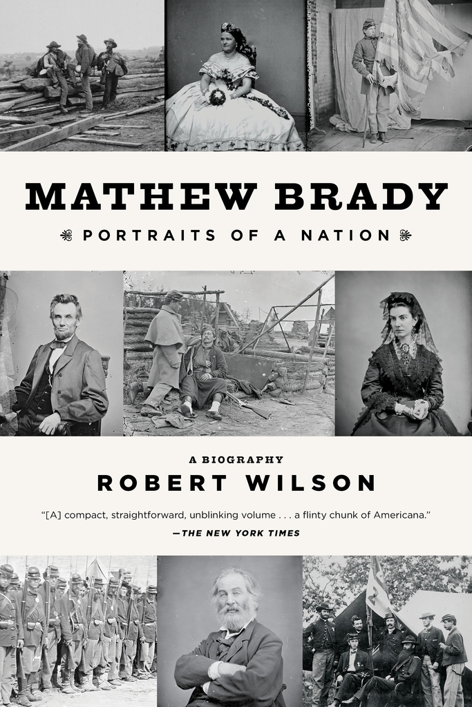 Mathew Brady by Robert Wilson Book Read Online