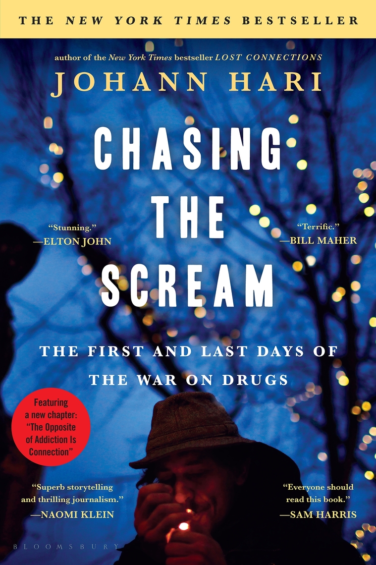 Chasing the Scream by Johann Hari - Book - Read Online