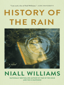 Read History Of The Rain Online By Niall Williams Books