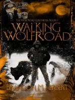 Walking Wolf Road: The Wolf Road Chronicles: Book 1