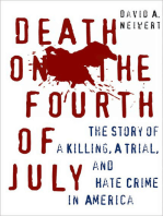 Death on the Fourth of July: The Story of a Killing, a Trial, and Hate Crime in America