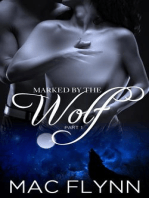 Marked By the Wolf: Part 1 (Werewolf Shifter Romance): Marked By the Wolf, #1