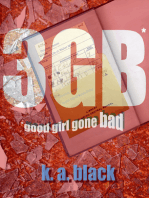 3GB: Good Girl Gone Bad