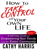 How To Take Control Of Your Own Life