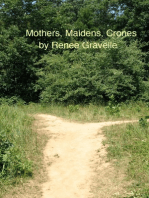 Mothers, Maidens, Crones