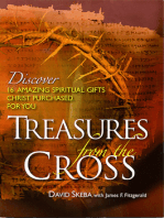 Treasures From the Cross: Discover 16 Amazing Spiritual Gifts Christ Purchased for You