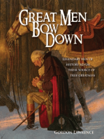 Great Men Bow Down: Legendary Men of History Reveal Their Source of True Greatness