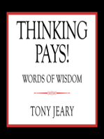 Thinking Pays: Words of Wisdom