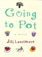 Going to Pot: A Novel
