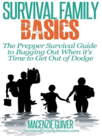 The Prepper Survival Guide to Bugging Out When You Absolutely Positively Can't Stay There Any Longer: Survival Family Basics - Preppers Survival Handbook Series