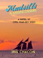 Mudsills & Mooncussers, A Novel of Civil War Key West