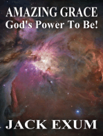 Amazing Grace: God’s Power To Be