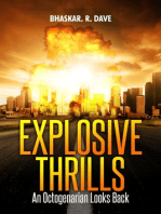 Explosive Thrills: An Octogenarian Looks Back