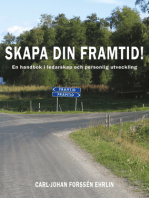 Skapa din framtid!: En handbok i ledarskap och personlig utveckling