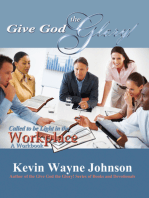 Give God the Glory! Called to be Light in the Workplace - A Workbook
