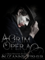 A Grim Opera