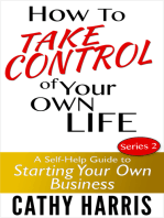 How To Take Control Of Your Own Life