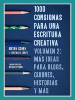 1000 Consignas Para Una Escritura Creativa, Volumen 2