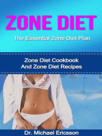 Zone Diet: The Essential Zone Diet Plan: Zone Diet Cookbook And Zone Diet Recipes