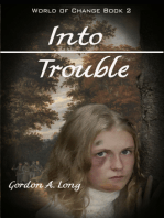 Into Trouble: World of Change Book 2