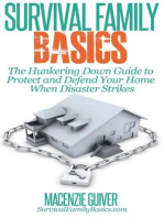 The Hunkering Down Guide to Protect and Defend Your Home When Disaster Strikes: Survival Family Basics - Preppers Survival Handbook Series