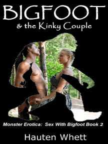 Bigfoot and the Kinky Couple: Sex With Bigfoot, Book 2 by Hauten ...