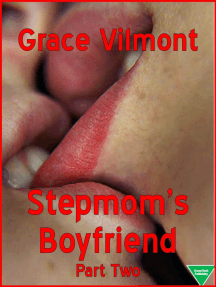 Stepmom's Boyfriend (Part Two) by Grace Vilmont - Ebook | Scribd